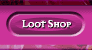 Loot Shop